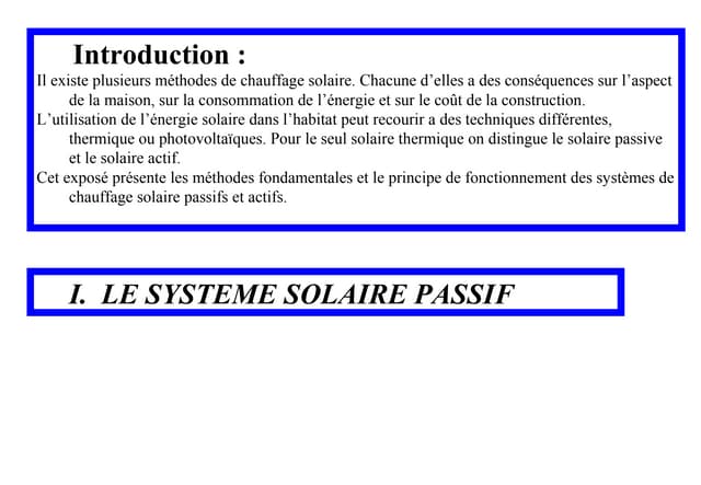 découvrez les avantages du solaire passif, une technique innovante pour optimiser l'efficacité énergétique de votre habitation. apprenez comment bénéficier de la chaleur naturelle du soleil tout en réduisant vos factures d'énergie et en préservant l'environnement.